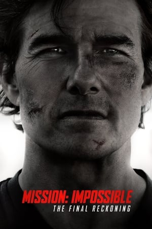 Mission Impossible The Final Reckoning